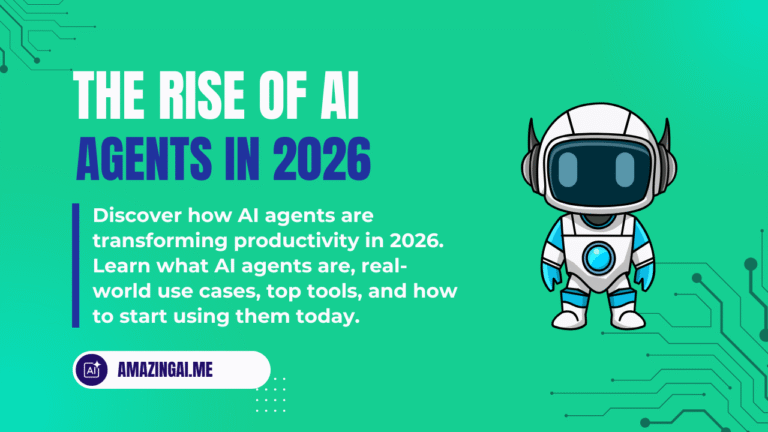 The Rise of AI Agents in 2026: How Autonomous Tools Are Changing Work Forever