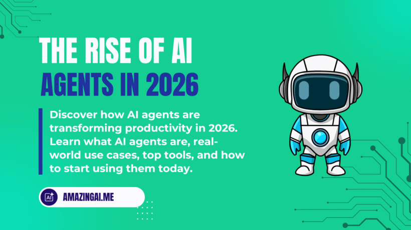 🤖 The Rise of AI Agents in 2026: How Autonomous Tools Are Changing Work Forever